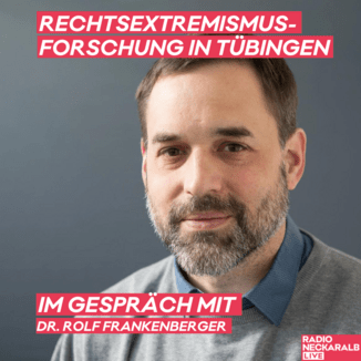 Rechtsextremismus-Forschung in Tübingen. Dr. Rolf Frankenberger im Gespräch mit Neckaralb Live.